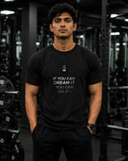 If You Can Dream It You Can Do It Men'sT-shirt