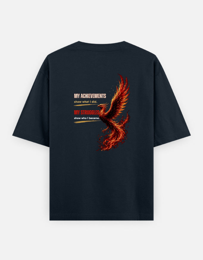 My Achievements My Struggles – Phoenix Oversized T-Shirt