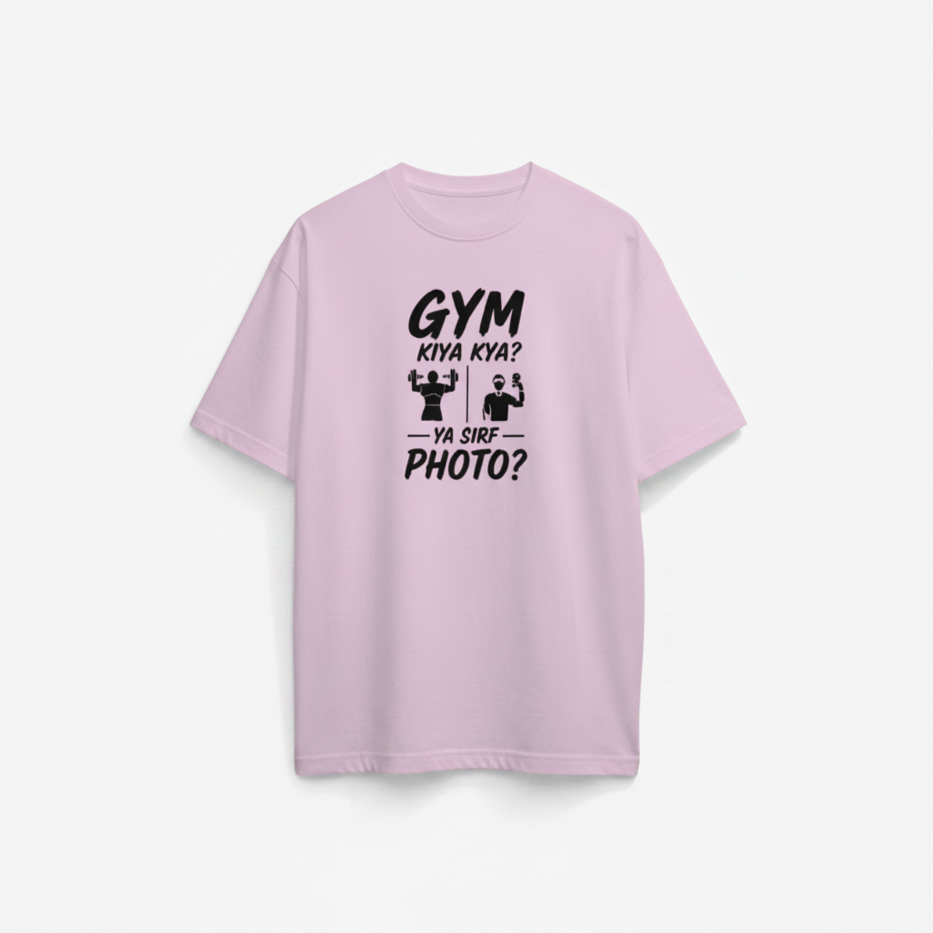Gym Kiya Kya Ya Sirf Photo Unisex T-shirt