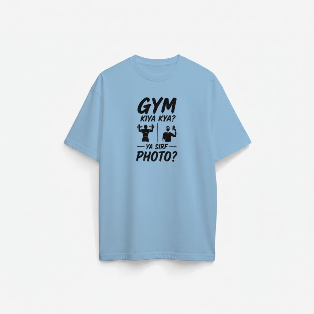 Gym Kiya Kya Ya Sirf Photo Unisex T-shirt